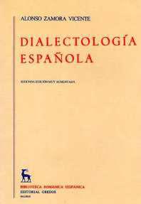 DIALECTOLOGIA ESPAÑOLA | 9788424911157 | ZAMORA VICENTE, ALONSO