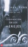 CONSPIRACION DE LOS HEREJES, LA (BUTXACA) | 9788466308816 | RABB, JONATHAN