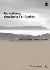 FEDERALISME CIUTADANIA I EL QUEBEC | 9788498090284 | GAGNON, ALAIN / IACOVINO, RAFFAELE