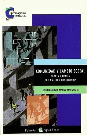 COMUNIDAD Y CAMBIO SOCIAL | 9788478842346 | MARCHIONI, MARCO (COORD.)