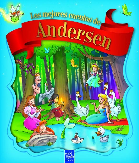 LOS MEJORES CUENTOS DE ANDERSEN | 9788408009191 | YOYO