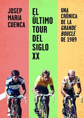 EL ÚLTIMO TOUR DEL SIGLO XX | 9788412028713 | CUENCA FLORES, JOSEP MARIA