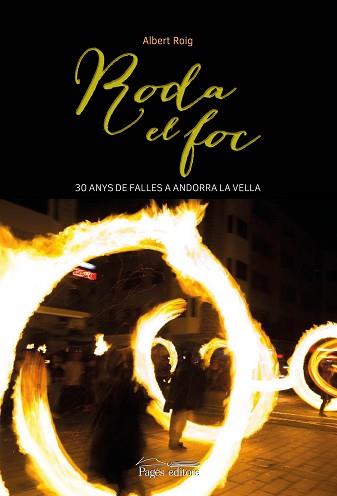 RODA EL FOC | 9788499759258 | ROIG LOSCERTALES, ALBERT