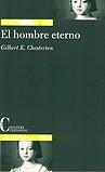 HOMBRE ETERNO | 9788470574887 | CHESTERTON, GILBERT K