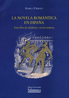 NOVELA ROMANTICA EN ESPAÑA, LA | 9788478008414 | SEBOLD, R.P.