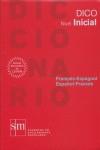 DICCIONARIO FRANÇAIS-ESPAGNOL / ESPAÑOL-FRANCES DICO INICIAL | 9788467515701 | EQUIPO DE EDICIONES DE EDICIONES SM