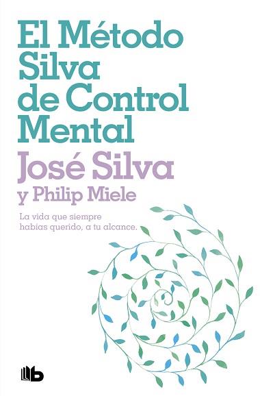 METODO SILVA DE CONTROL MENTAL EL | 9788498724516 | SILVA, JOSE / MIELE, PHILIP