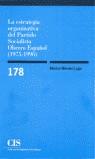ESTRATEGIA ORGANIZATIVA DEL PARTIDO SOCIALISTA OBERO ESPAÑOL | 9788474763072 | MENDEZ LAGO, MONICA