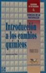 CUADERNO ACTIVIDADES CIENCIAS NATURALEZA 4 CAMBIOS QUIMICOS | 9788448108984 | LEAL RIOS, ANTONIO