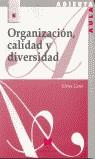 ORGANIZACION CALIDAD Y DIVERSIDAD | 9788471337337 | CANO, ELENA