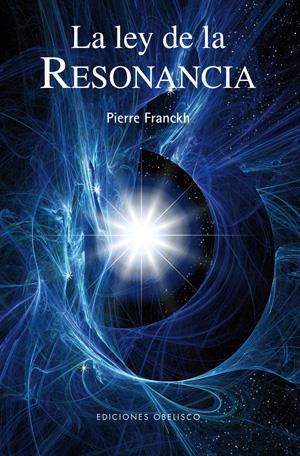 LA LEY DE LA RESONANCIA | 9788497776431 | FRANCKH, PIERRE