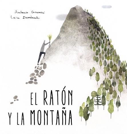 EL RATÓN Y LA MONTAÑA | 9788494429422 | GRAMSCI, ANTONIO