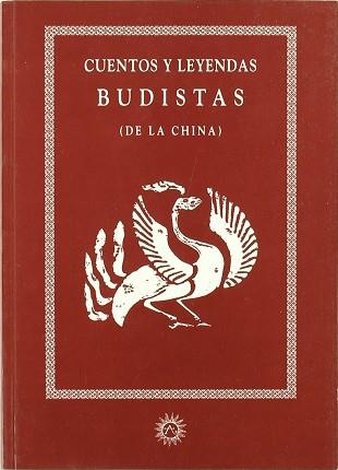 CUENTOS Y LEYENDAS BUDISTAS (DE LA CHINA) | 9788488865076