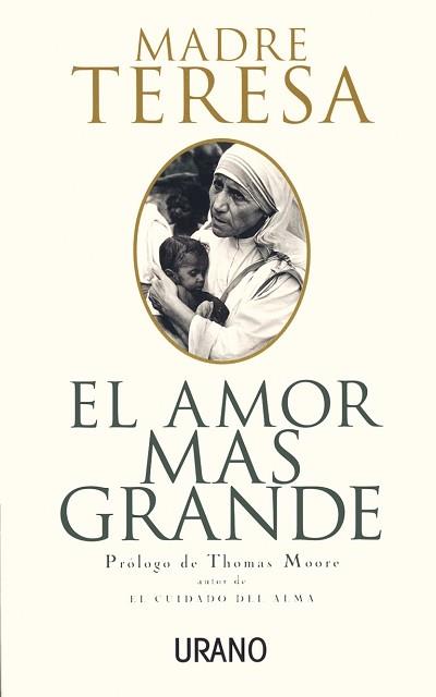 AMOR MAS GRANDE, EL | 9788479531836 | MADRE TERESA DE CALCUTA