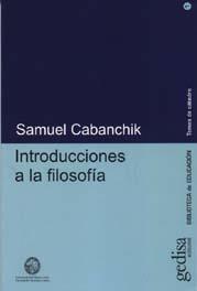 INTRODUCCIONES A LA FILOSOFIA | 9788474327960 | CABANCHIK, SAMUEL