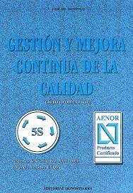 GESTION Y MEJORA CONTINUA DE LA CALIDAD CF | 9788470632624 | DOMINGO, JOSE DE