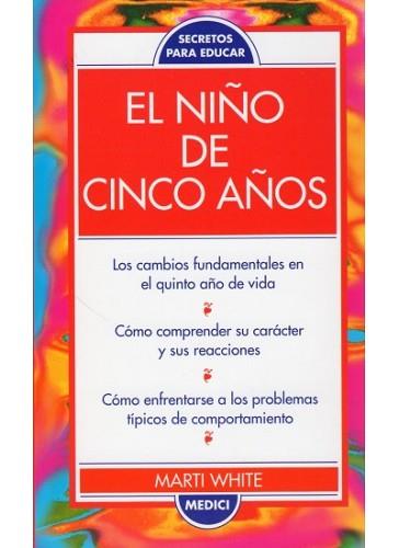 NIÑO DE CINCO AÑOS, EL | 9788486193980 | WHITE, MARTI