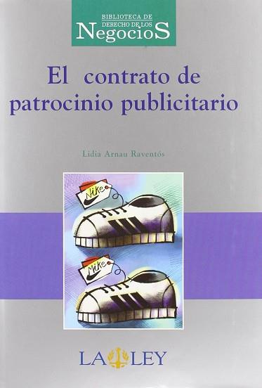 CONTRATO DE PATROCINIO PUBLICITARIO, EL | 9788497251754 | ARNAU RAVENTOS, LIDIA