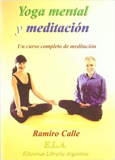 YOGA MENTAL Y MEDITACION ( LIBRO + CD ) CURSO COMPLETO | 9788485895250 | CALLE, RAMIRO