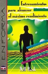 ENTRENAMIENTOS PARA ALCANZAR EL MAXIMO RENDIMIENTO | 9788479020637 | PAISH, WILF