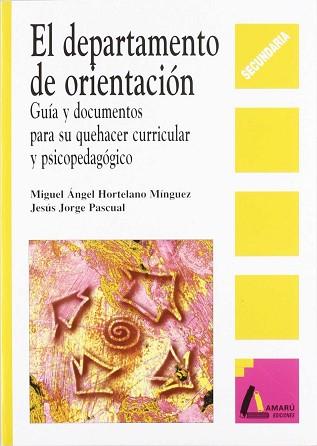 DEPARTAMENTO DE ORIENTACION, EL | 9788481960884 | HORTELANO MINGUEZ, MIGUEL ANGEL