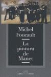 PINTURA DE MANET LA | 9788493427801 | FOUCAULT, MICHEL