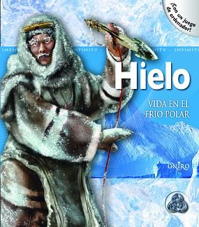 HIELO. VIDA EN EL FRÍO POLAR | 9788497545396 | ROSALYN WADE