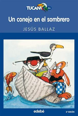 UN CONEJO EN EL SOMBRERO | 9788423687275 | JESÚS BALLAZ ZABALZA