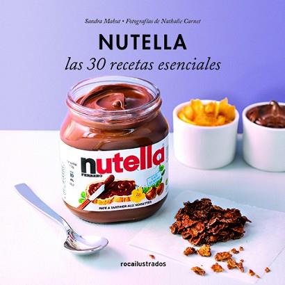 NUTELLA. 30 RECETAS ESENCIALES | 9788499187341 | VARIOS AUTORES