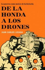 DE LA HONDA A LOS DRONES | 9788494212932 | JUAN CARLOS LOSADA