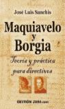 MAQUIAVELO Y BORGIA TEORIA Y PRACTICA PARA DIRECTIVOS | 9788480888929 | SANCHIS, JOSE LUIS