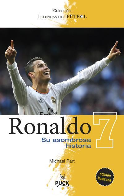 RONALDO: SU ASOMBROSA HISTORIA - ILUSTRADA | 9788496886384 | PART, MICHAEL