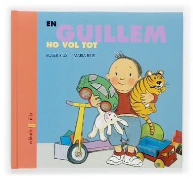 GUILLEM HO VOL TOT EN | 9788466112789 | RIUS, ROSER / RIUS, MARIA