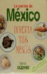 INVENTA TUS MENUS LA COCINA DE MEXICO | 9788449406959 | VARIS