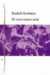 CINE COMO ARTE, EL | 9788475093666 | ARNHEIM, RUDOLF