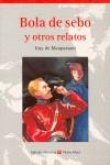 BOLA DE SEBO Y OTROS RELATOS (AULA DE LITERATURA) | 9788431633097 | MAUPASSANT, GUY