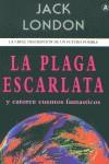 PLAGA ESCARLATA, LA (RUSTEGA) | 9788495536747 | LONDON, JACK