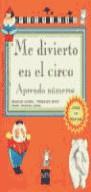 ME DIVIERTO CON EL CIRCO (APRENDER JUGANDO) | 9788434860094 | CANDEL, SOLEDAD