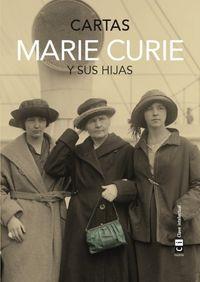 MARIE CURIE Y SUS HIJAS | 9788494343377 | MARIE CURIE