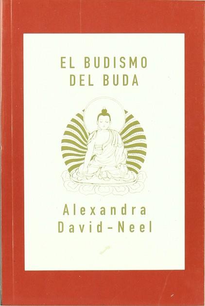 BUDISMO DEL BUDA, EL | 9788495496065 | DAVID-NEEL, ALEXANDRA