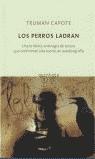 PERROS LADRAN, LOS (QUINTETO) | 9788495971005 | CAPOTE, TRUMAN