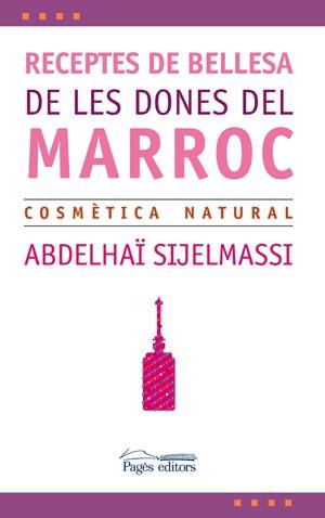 RECEPTES DE BELLESA DE LES DONES DEL MARROC | 9788497794961 | SIJELMASSI, ABDELHAI