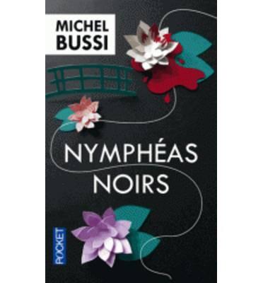 NYMPHEAS NOIRS | 9782266222372 | BUSSI, MICHEL