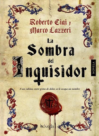 LA SOMBRA DEL INQUISIDOR | 9788415497509 | CIAI, ROBERTO/LAZZERI, MARCO