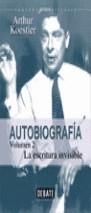 AUTOBIOGRAFIA VOL.2 LA ESCRITURA INVISIBLE | 9788483063583 | KOESTLER, ARTHUR