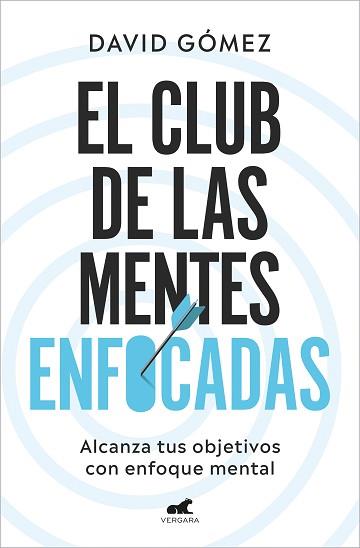 CLUB DE LAS MENTES ENFOCADAS | 9788419248978 | GÓMEZ, DAVID