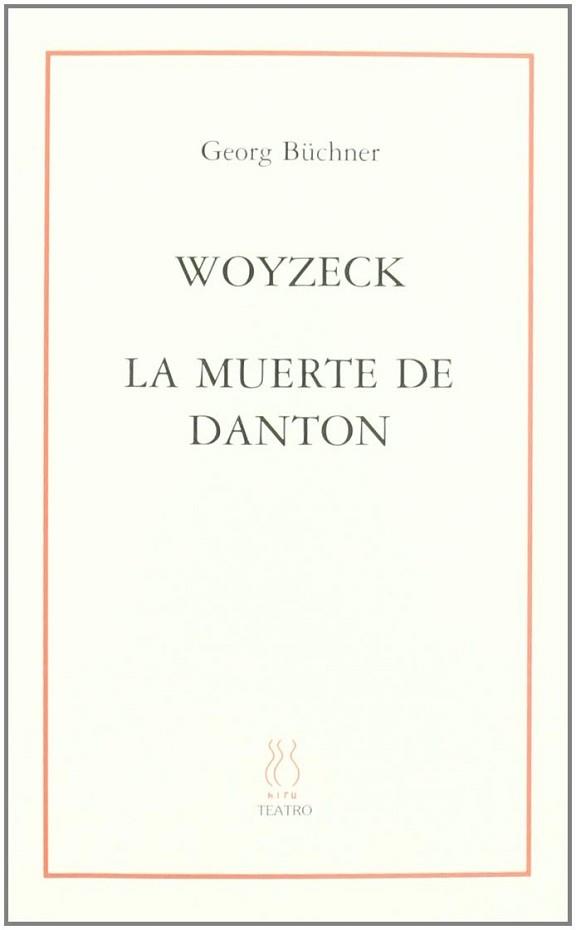 WOYZECK LA MUERTE DE DANTON | 9788495786135 | BUCHNER, GEORG