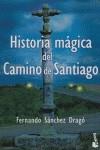 HISTORIA MAGICA DEL CAMINO DE SANTIAGO (BOOKET) | 9788408051145 | SANCHEZ DRAGO, FERNANDO