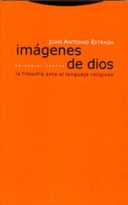 IMAGENES DE DIOS | 9788481645842 | ESTRADA, JUAN ANTONIO