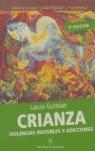 CRIANZA VIOLENCIAS INVISIBLES Y ADICCIONES | 9789871068951 | GUTMAN, LAURA